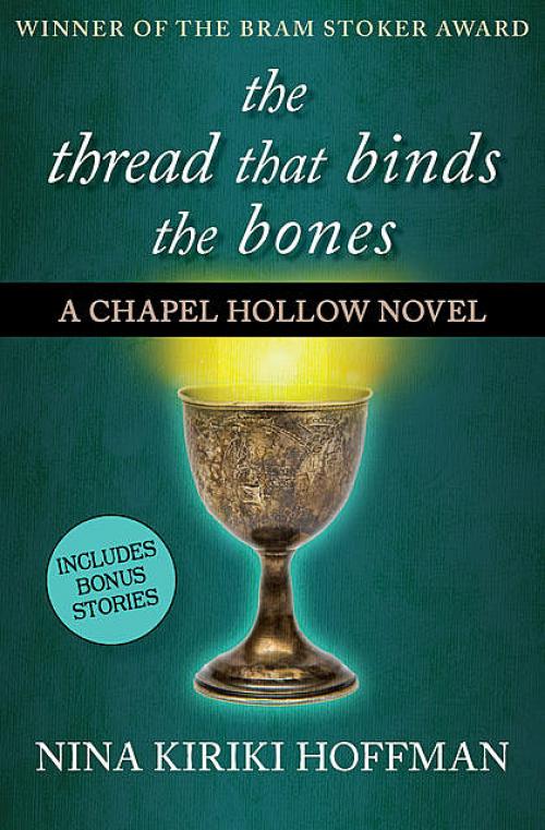 The Thread That Binds the Bones - Nina Kiriki Hoffman