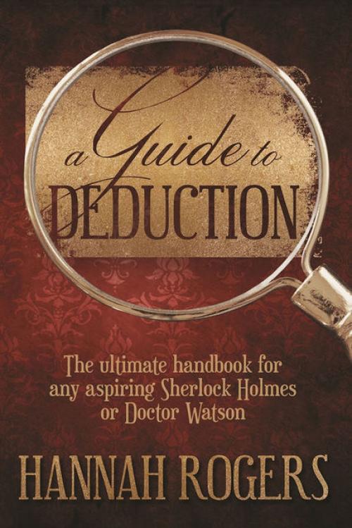 A Guide to Deduction - Hannah Rogers