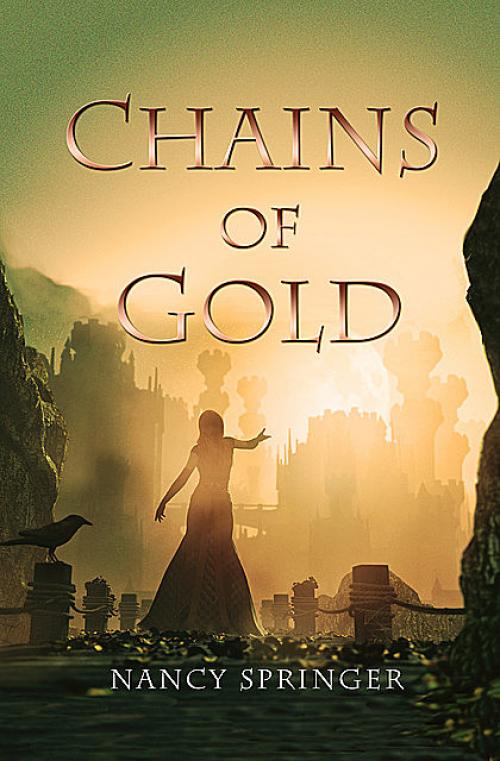 Chains of Gold - Nancy Springer