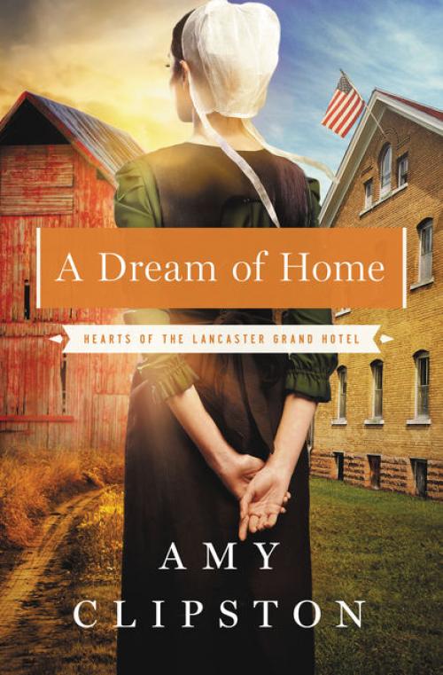 A Dream of Home - Amy Clipston