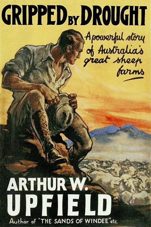 Gripped By Drought - Arthur W. Upfield