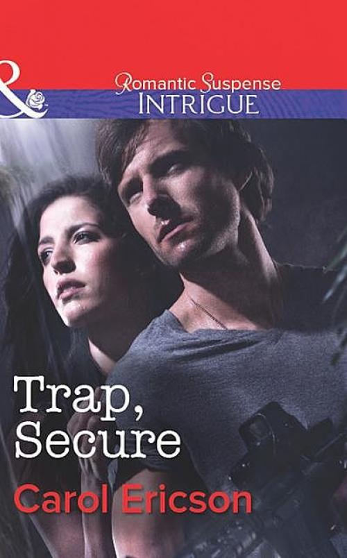 Trap, Secure - Carol Ericson