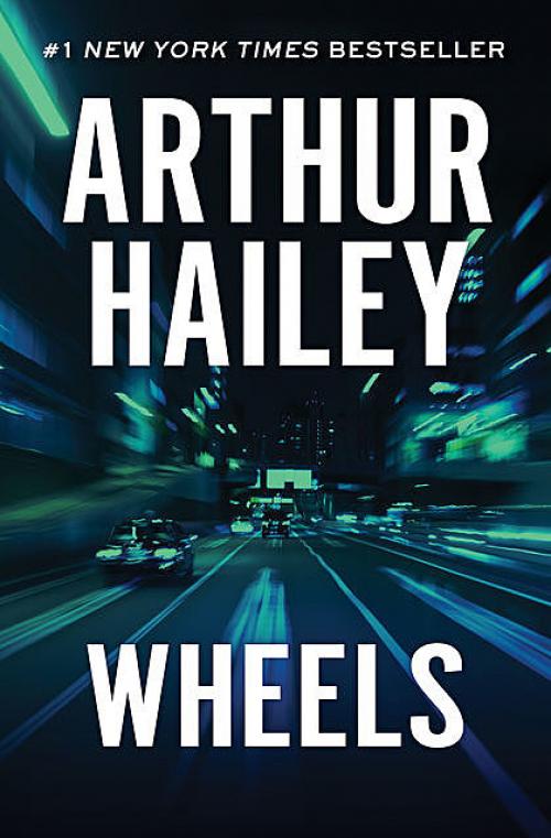Wheels - Arthur Hailey