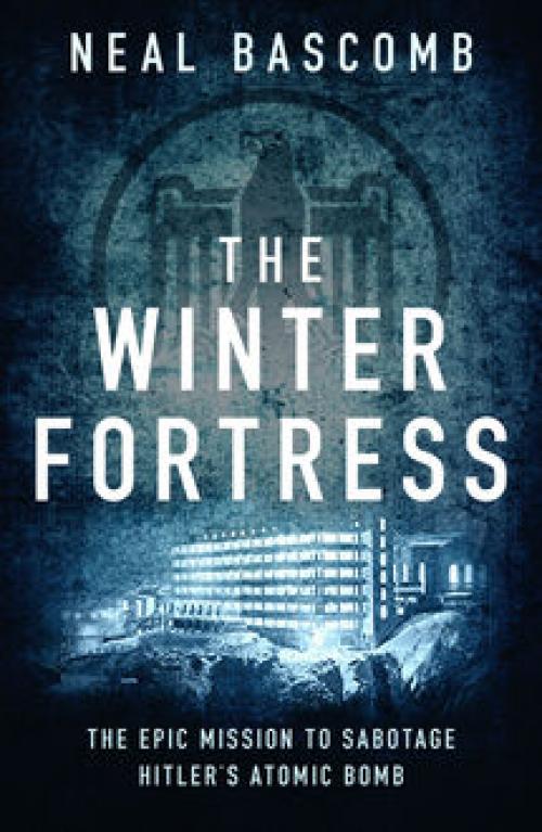 The Winter Fortress - Neal Bascomb