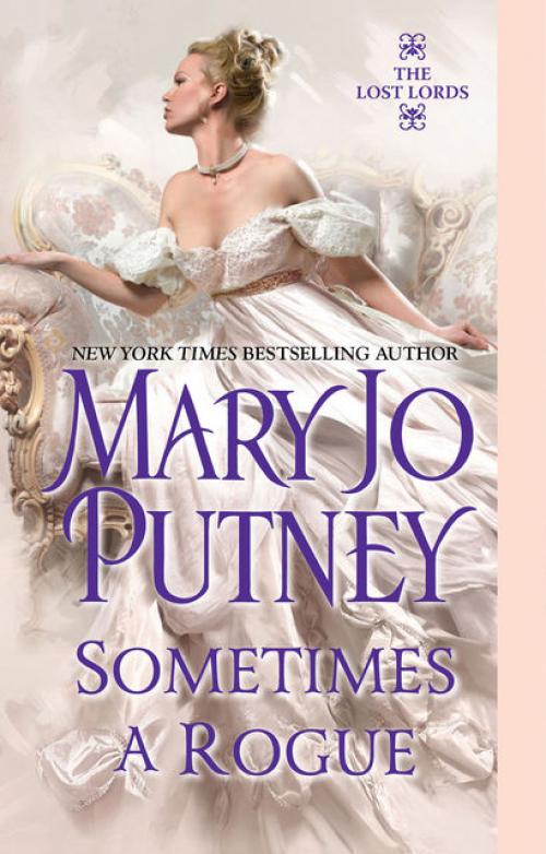 Sometimes a Rogue - Mary Jo Putney