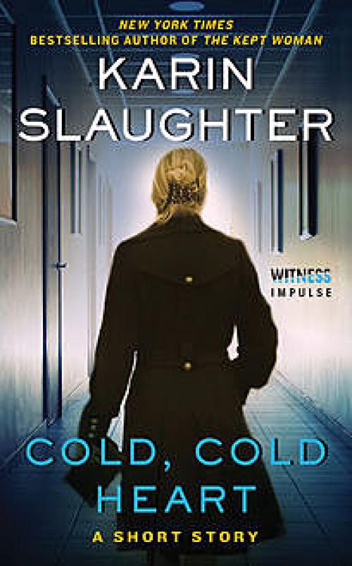 Cold, Cold Heart - Karin Slaughter