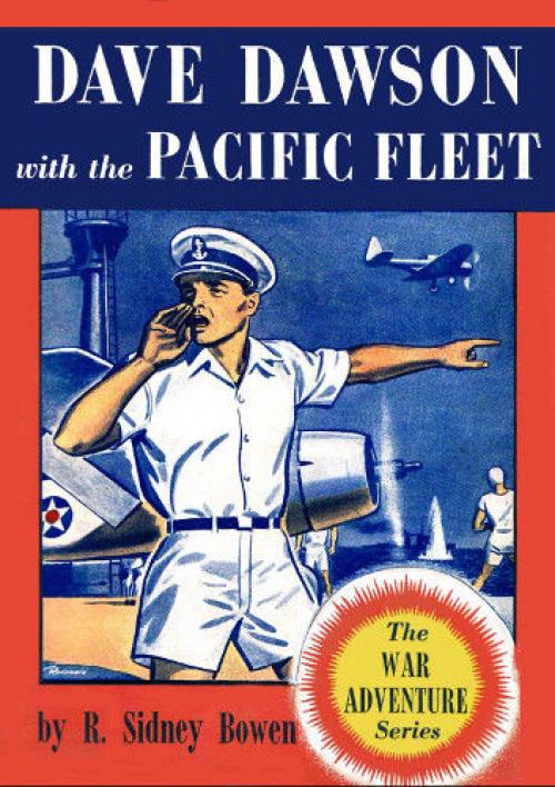 Dave Dawson with the Pacific Fleet - Robert Bowen