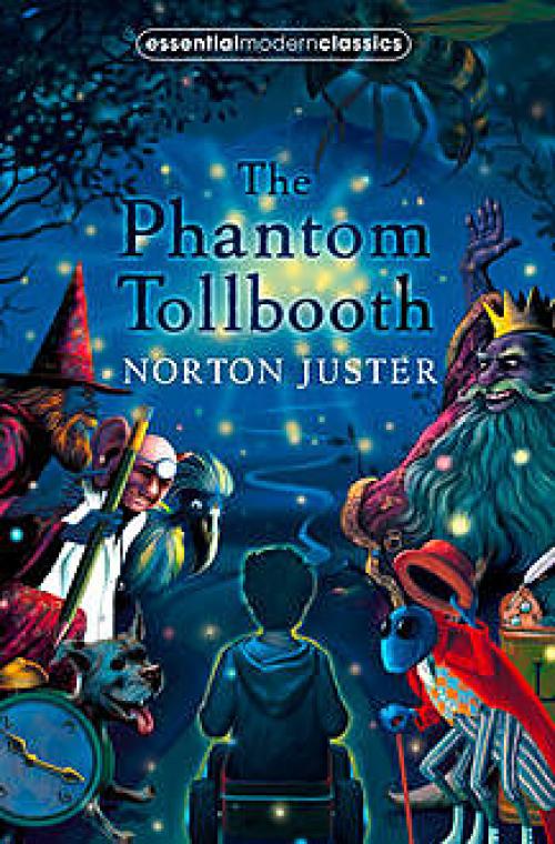 The Phantom Tollbooth (Essential Modern Classics) - Norton Juster