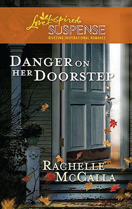 Danger on Her Doorstep - Rachelle McCalla