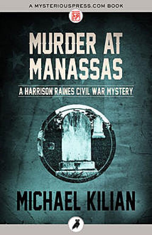 Murder at Manassas - Michael Kilian