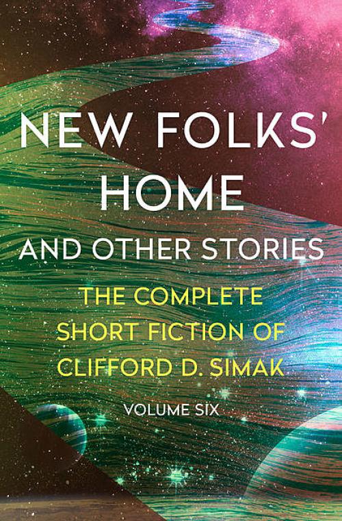 New Folks' Home - Clifford Simak