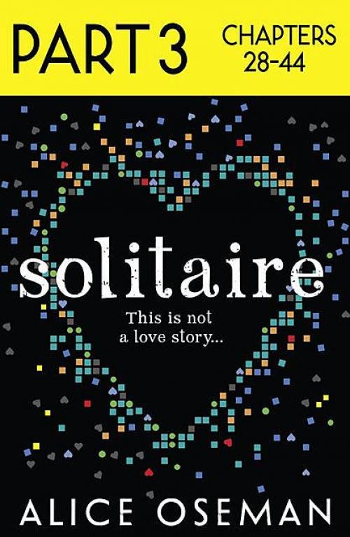 Solitaire: Part 3 of 3 - Alice Oseman