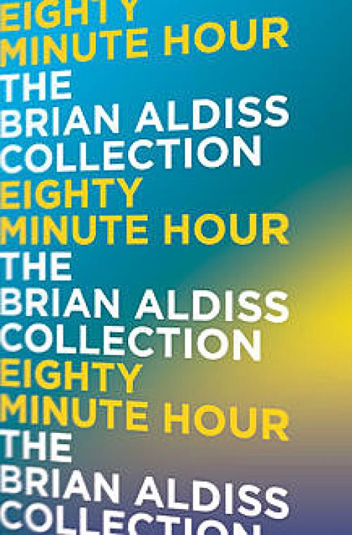 Eighty Minute Hour - Brian Aldiss