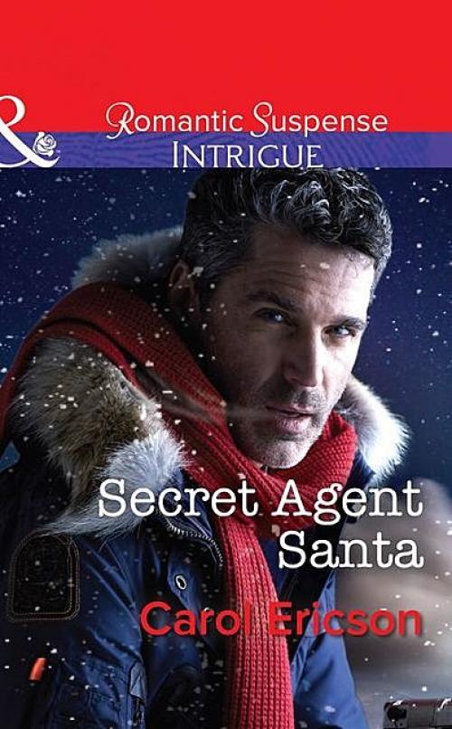 Secret Agent Santa - Carol Ericson