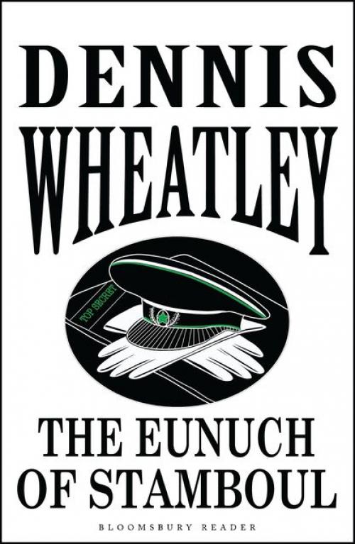 The Eunuch of Stamboul - Dennis Wheatley