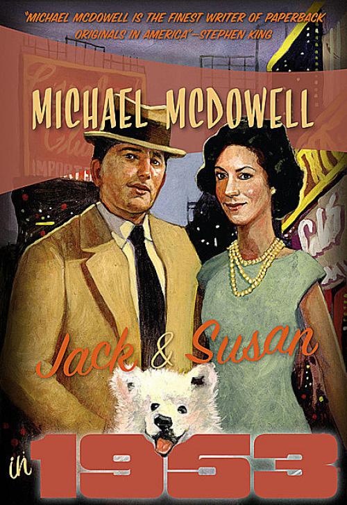 Jack and Susan in 1953 - Michael McDowell