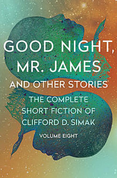 Good Night, Mr. James - Clifford Simak