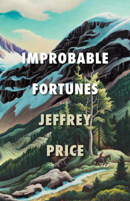 Improbable Fortunes - Jeffrey Price