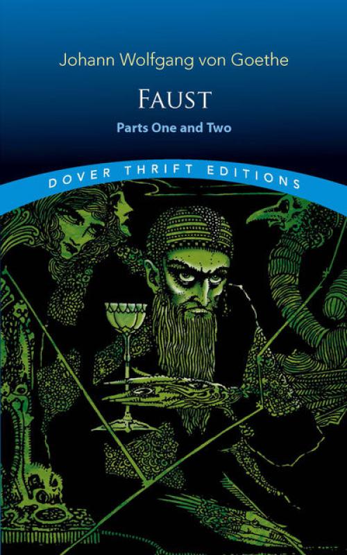 Faust: Parts One and Two - Johan Wolfgang Von Goethe