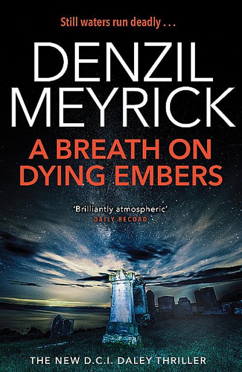 A Breath on Dying Embers - Denzil Meyrick
