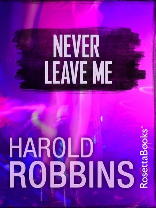 Never Leave Me - Harold Robbins