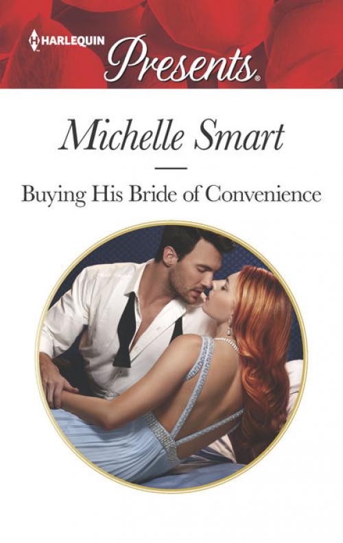 Buying His Bride of Convenience - Michelle Smart