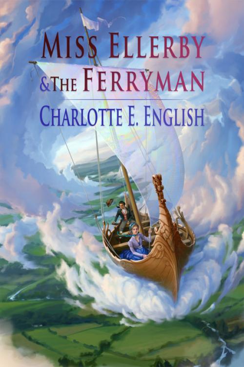 Miss Ellerby and the Ferryman - Charlotte E.English