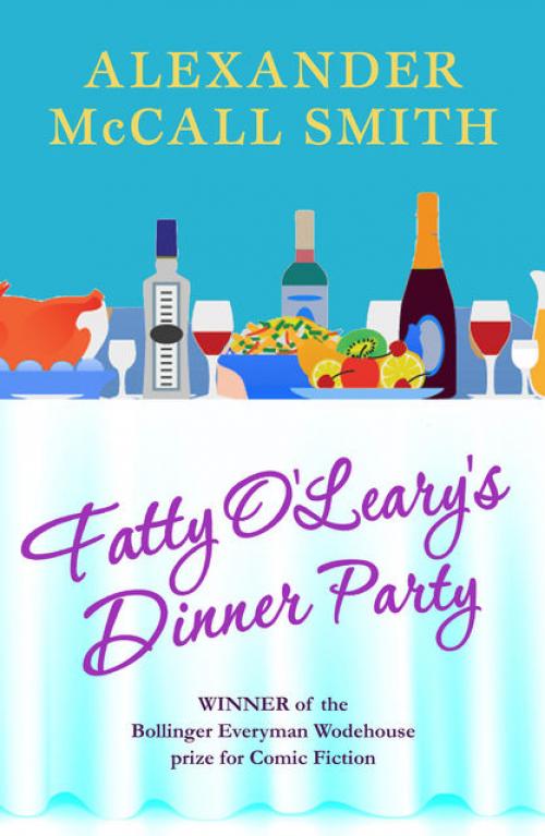 Fatty O'Leary's Dinner Party - Alexander McCall Smith