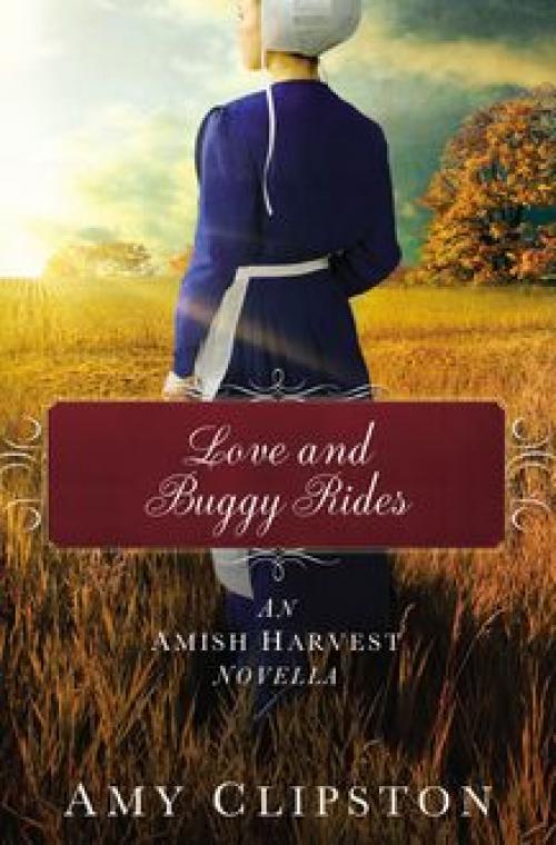 Love and Buggy Rides - Amy Clipston