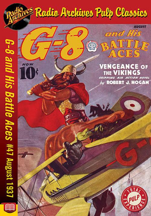G-8 and His Battle Aces #47 August 1937 - Robert J.Hogan