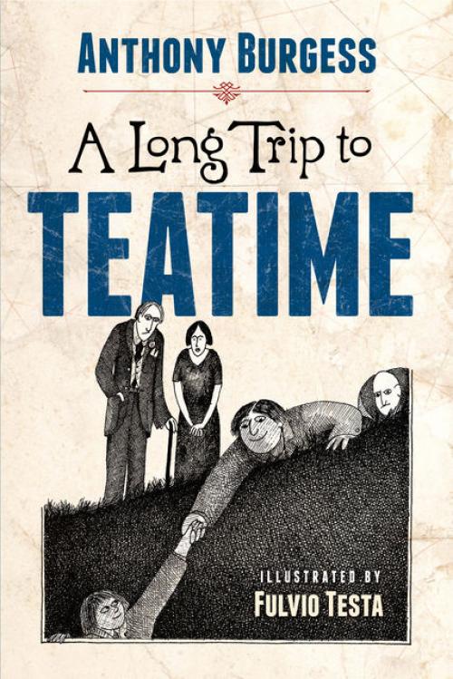 A Long Trip to Teatime - Anthony Burgess