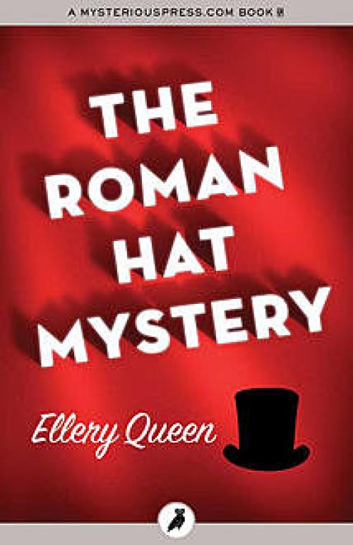The Roman Hat Mystery - Ellery Queen