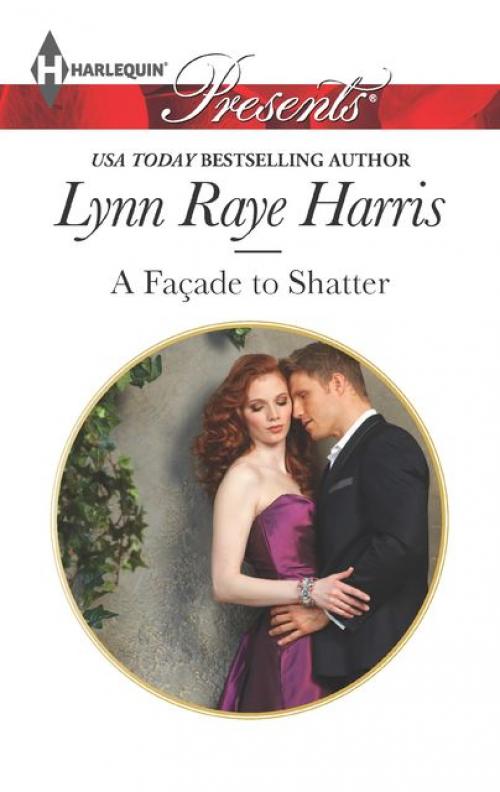 A Facade to Shatter - LYNN RAYE HARRIS