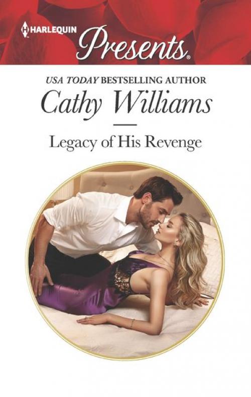 Legacy of His Revenge - Cathy Williams