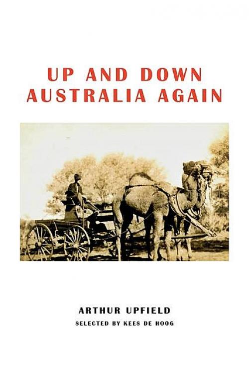 Up and Down Australia Again - Arthur W. Upfield
