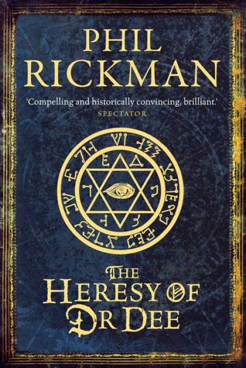 The Heresy of Dr Dee - Phil Rickman