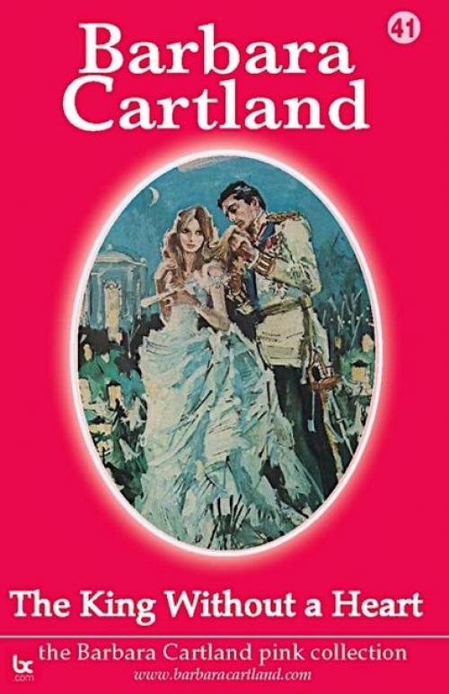 The King Without a Heart - Barbara Cartland
