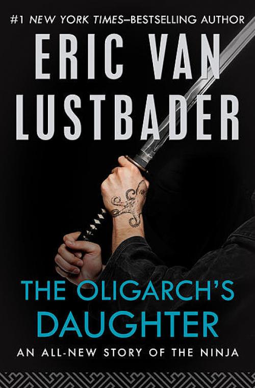 The Oligarch's Daughter - Eric Lustbader