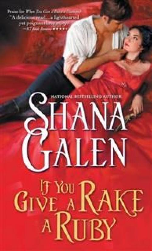 If You Give a Rake a Ruby - Shana Galen