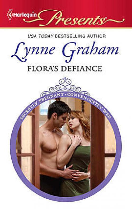 Flora's Defiance - Lynne Graham
