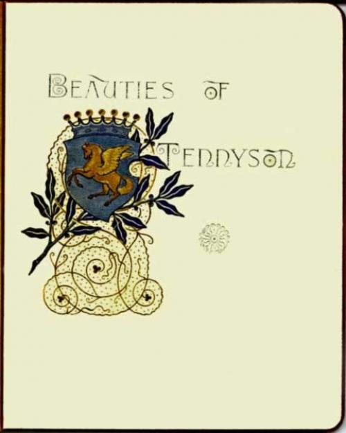 Beauties of Tennyson - Lord Alfred Tennyson