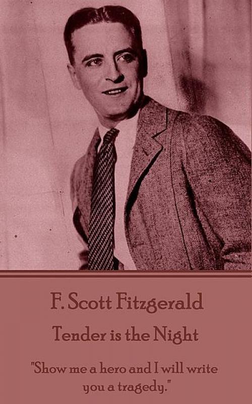 Tender is the Night - Francis Scott Fitzgerald