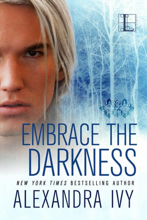 Embrace the Darkness - Alexandra Ivy