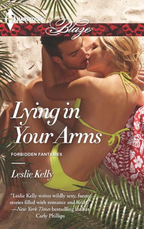 Lying in Your Arms - Leslie Kelly