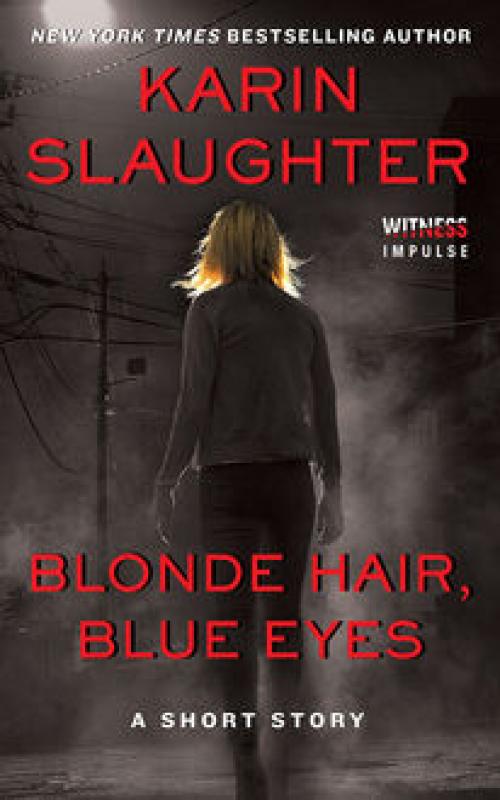 Blonde Hair, Blue Eyes - Karin Slaughter