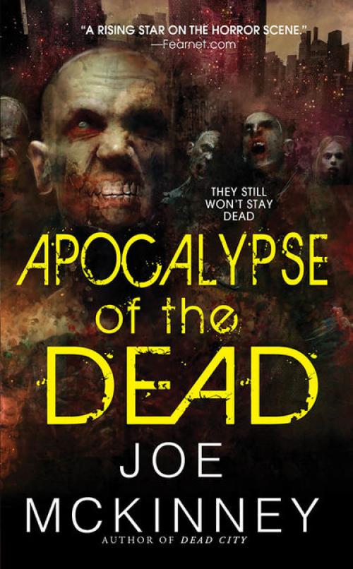 Apocalypse of the Dead - Joe McKinney
