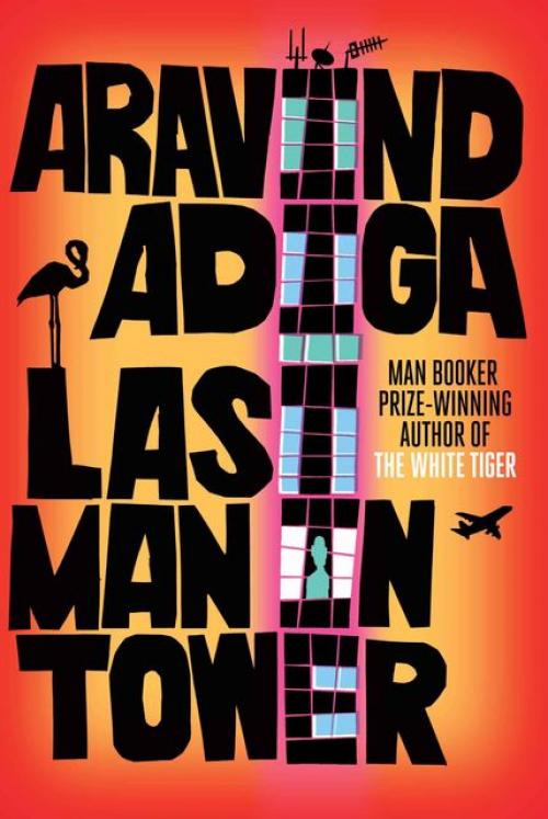 Last Man in Tower - Aravind Adiga