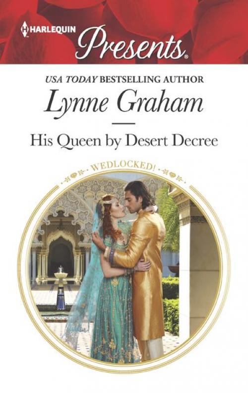 His Queen by Desert Decree - Lynne Graham