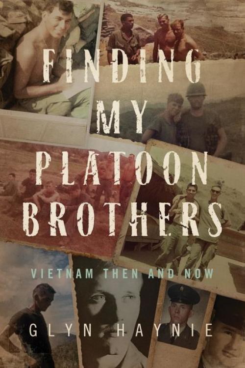 Finding My Platoon Brothers - Glyn Haynie