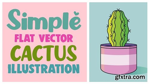Creating Simple Flat Vector Cactus Illustration in Adobe Illustrator